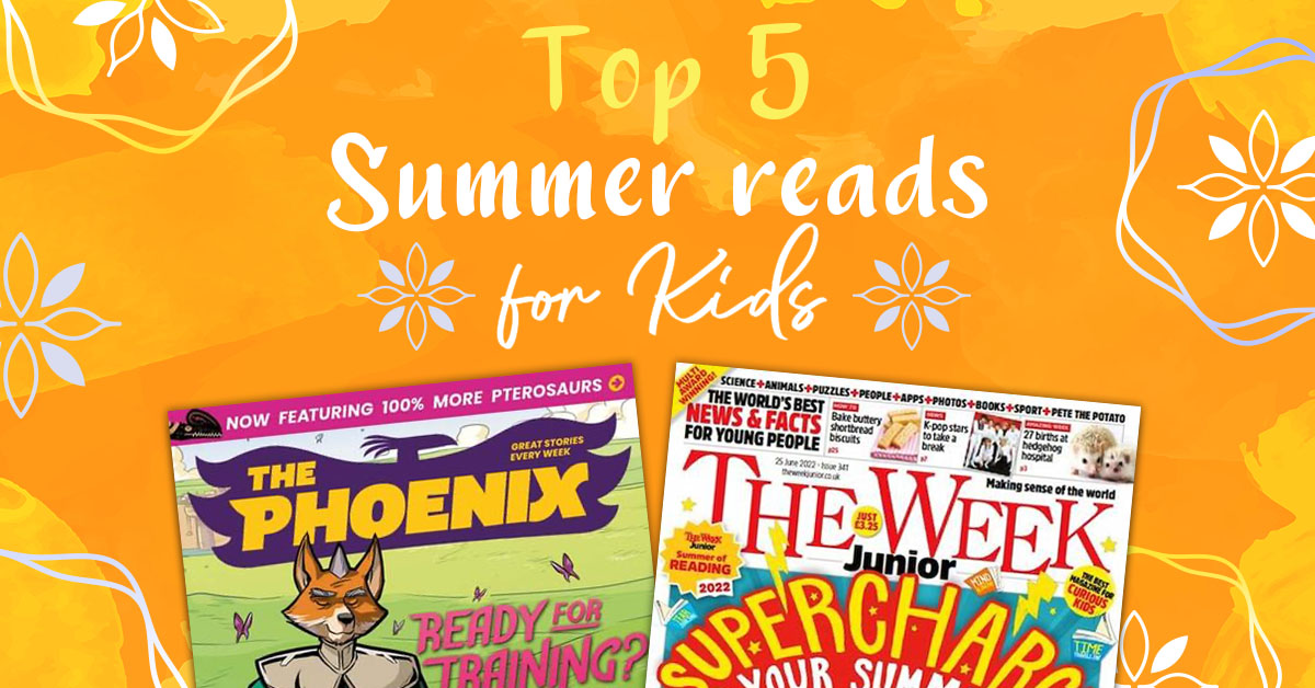 Top 5 summer reads for kids isubscribe.co.uk